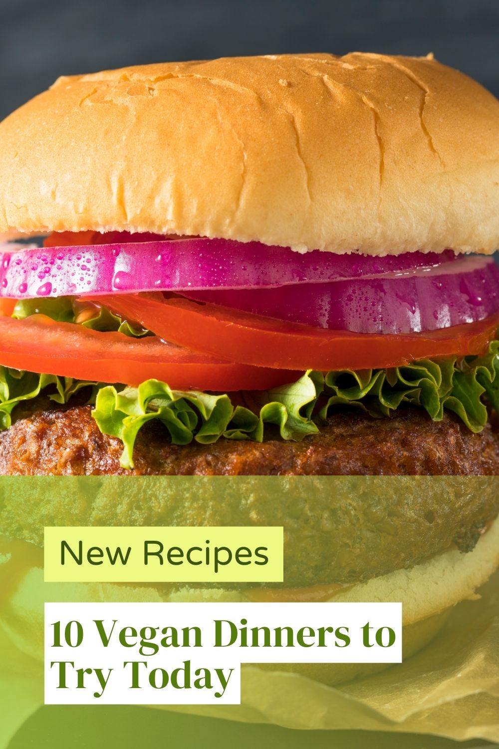 10 Vegan Dinners to Try Today