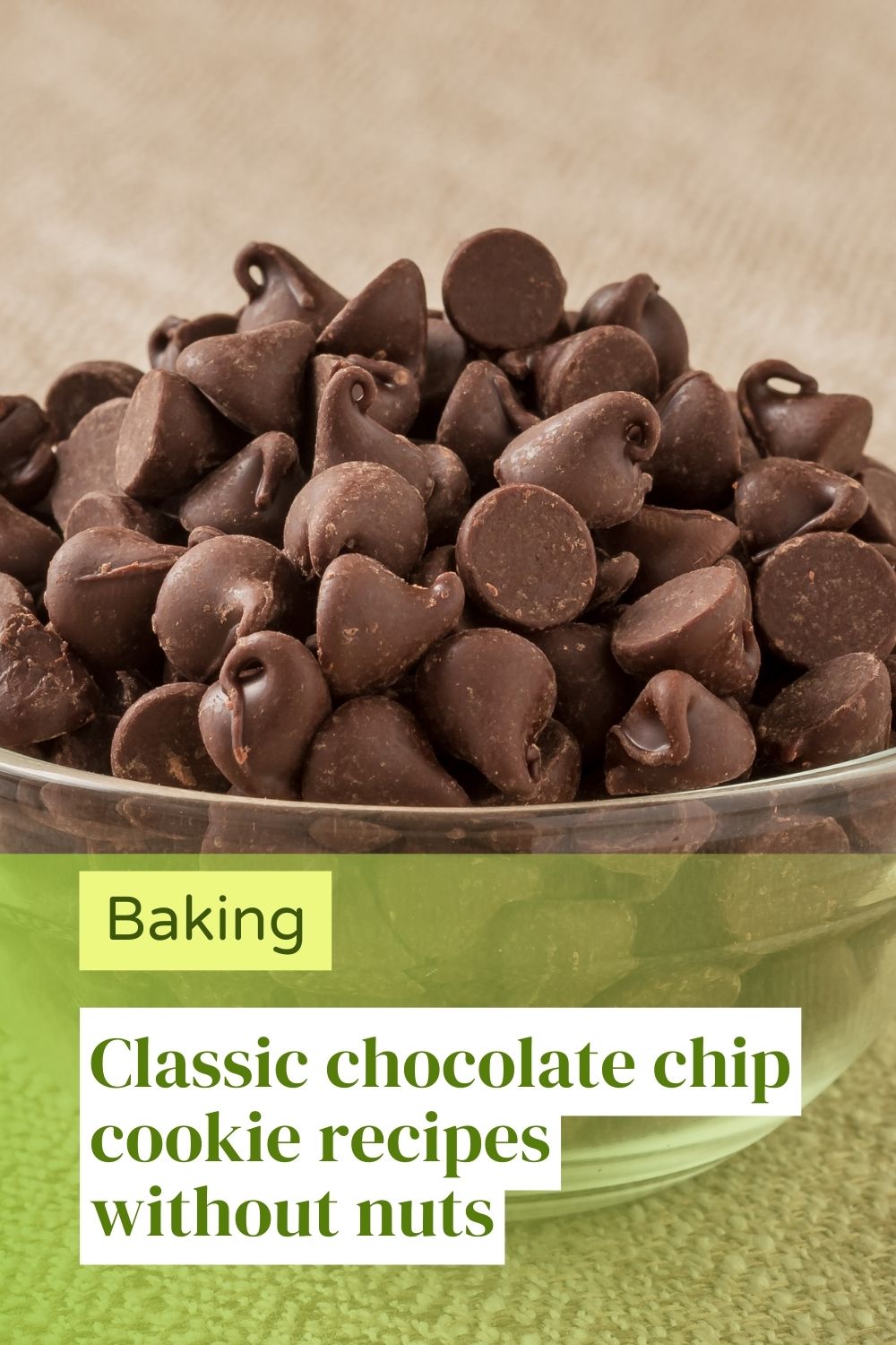 Classic chocolate chip cookie recipes without nuts Classic chocolate chip cookie recipes without nuts